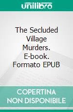 The Secluded Village Murders. E-book. Formato EPUB ebook di Shelly Frome