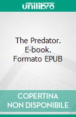 The Predator. E-book. Formato EPUB ebook