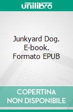 Junkyard Dog. E-book. Formato EPUB ebook di Charley Marsh