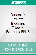 Pandora's Private Inquiries. E-book. Formato EPUB ebook di Charley Marsh