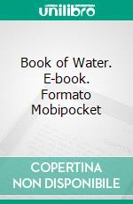 Book of Water. E-book. Formato EPUB ebook