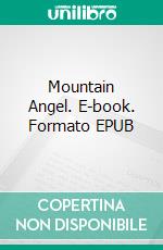 Mountain Angel. E-book. Formato EPUB ebook di Suzie O'Connell