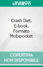 Crash Diet. E-book. Formato Mobipocket