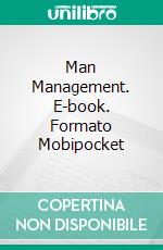 Man Management. E-book. Formato Mobipocket ebook di Taz Montoya