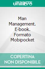 Man Management. E-book. Formato Mobipocket