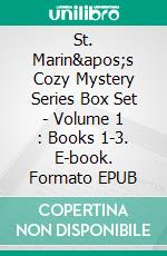 St. Marin&apos;s Cozy Mystery Series Box Set - Volume 1 : Books 1-3. E-book. Formato EPUB ebook