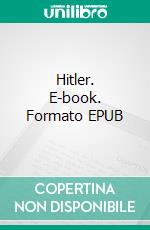 Hitler. E-book. Formato EPUB ebook