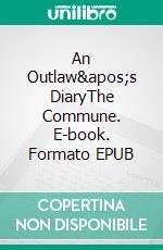 An Outlaw's DiaryThe Commune. E-book. Formato EPUB ebook di Tormay Cécile