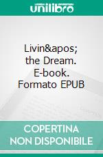 Livin' the Dream. E-book. Formato EPUB ebook di Jack McKraken