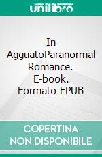 In AgguatoParanormal Romance. E-book. Formato EPUB ebook di Kate Rudolph