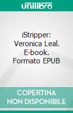 iStripper: Veronica Leal. E-book. Formato EPUB ebook