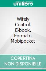 Wifely Control. E-book. Formato Mobipocket ebook