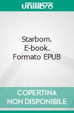 Starborn. E-book. Formato EPUB ebook