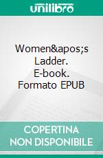 Women's Ladder. E-book. Formato EPUB ebook di Miller Christopher