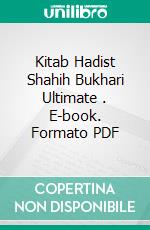 Kitab Hadist Shahih Bukhari Ultimate . E-book. Formato PDF