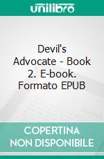 Devil's Advocate - Book 2. E-book. Formato EPUB ebook di Carla Coxwell