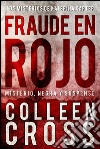 Fraude en rojo : Los misterios de Katerina Carter ; los colores del fraude, misterio, negra y suspense. E-book. Formato Mobipocket ebook