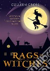 Rags to Witches : A Westwick Corners Cozy Mystery. E-book. Formato Mobipocket ebook