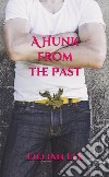 A Hunk from the Past. E-book. Formato EPUB ebook di Lillian Lee