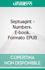 Septuagint - Numbers. E-book. Formato EPUB ebook