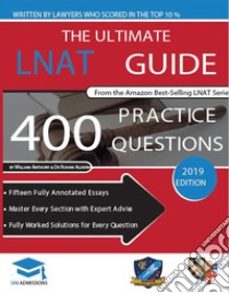 The Ultimate LNAT Guide400 Practice Questions: Fully Worked Solutions, Time Saving Techniques, Score Boosting Strategies, 15 Annotated Essays. 2017 ... Admissions Test for Law (LNAT) . E-book. Formato Mobipocket ebook di Rohan Agarwal