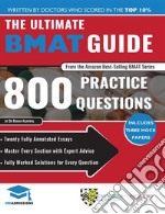 The Ultimate BMAT Guide800 Practice Questions: Fully Worked Solutions, Time Saving Techniques, Score Boosting Strategies, 12 Annotated Essays, 2018 Edition (BioMedical Admissions Test) . E-book. Formato Mobipocket ebook