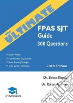 The Ultimate FPAS SJT Guide300 Practice Questions: Expert Advice, Fully Worked Explanations, Score Boosting Strategies, Time Saving Techniques, ... Programme Situational Judgement Test. E-book. Formato Mobipocket ebook