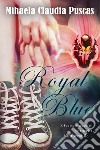 Royal Blue. E-book. Formato EPUB ebook