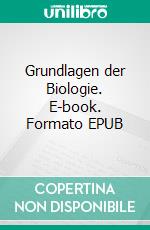 Grundlagen der Biologie. E-book. Formato EPUB ebook