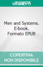 Men and Systems. E-book. Formato EPUB ebook