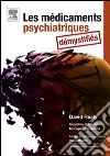 Les médicaments psychiatriques démystifiés. E-book. Formato EPUB ebook