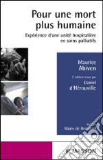 Pour une mort plus humaineExpérience d&apos;une unité hospitalière en soins palliatifs. E-book. Formato EPUB ebook