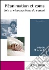 Réanimation et comaSoin psychique et vécu du patient. E-book. Formato EPUB ebook di Michèle Grosclaude