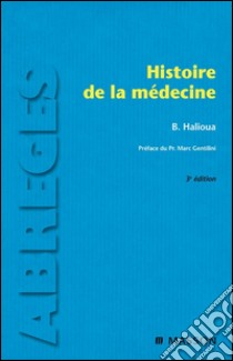 Histoire de la médecine. E-book. Formato EPUB ebook di Bruno Halioua