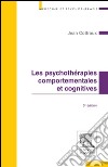 Les psychothérapies comportementales et cognitives. E-book. Formato EPUB ebook di Jean Cottraux