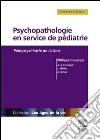 Psychopathologie en service de pédiatriePédopsychiatrie de liaison. E-book. Formato EPUB ebook