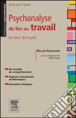 Psychanalyse du lien au travailLe désir de travail. E-book. Formato EPUB ebook