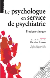 Le psychologue en service de psychiatriePratique clinique. E-book. Formato EPUB ebook
