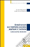 Entraînement aux habiletés sociales appliqué à l&apos;autismeGuide pour les intervenants. E-book. Formato EPUB ebook