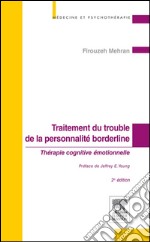 Traitement du trouble de la personnalité borderlineThérapie cognitive émotionnelle. E-book. Formato EPUB ebook