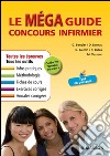 Le Méga Guide Concours infirmierAvec livret d'entraînement. E-book. Formato EPUB ebook di Grégoire BENOIST