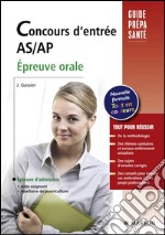 Concours d&apos;entrée AS/AP. Épreuve oraleAvec livret d&apos;entraînement. E-book. Formato EPUB