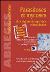 Parasitoses et mycosesdes régions tempérées et tropicales. E-book. Formato EPUB ebook di ANOFEL