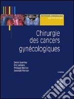 Chirurgie des cancers gynécologiques - CAMPUS. E-book. Formato EPUB ebook