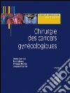 Chirurgie des cancers gynécologiques. E-book. Formato EPUB ebook di Denis Querleu
