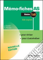 Mémo-Fiches AS - Modules 1 à 8Aide-soignant. E-book. Formato EPUB ebook