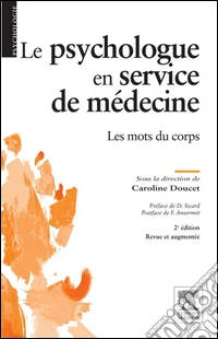 Le psychologue en service de médecineLes mots du corps. E-book. Formato EPUB ebook