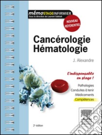 Cancérologie / HématologieL'indispensable en stage. E-book. Formato EPUB ebook di Jérôme Alexandre