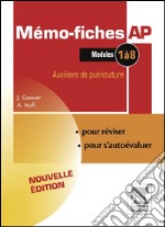 Mémo-fiches AP - Modules 1 à 8Auxiliaire de puériculture. E-book. Formato EPUB ebook