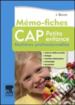 Mémo-fiches CAP Petite enfanceMatières professionnelles. E-book. Formato EPUB ebook